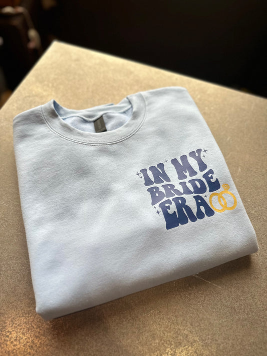 *In My Bride Era* Sweatshirts